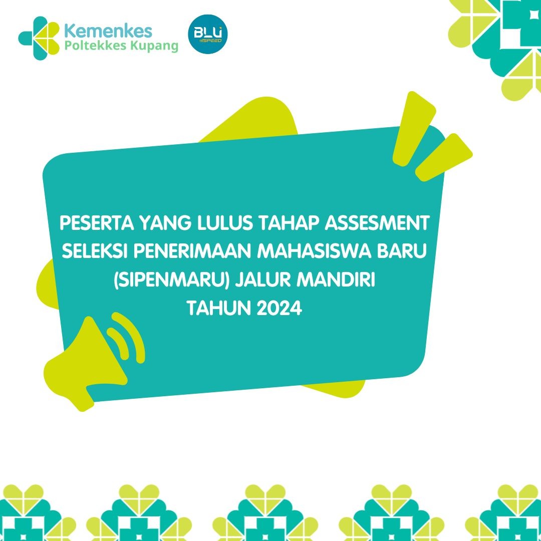 PESERTA YANG LULUS TAHAP ASSESMENT SELEKSI PENERIMAAN MAHASISWA BARU (SIPENMARU) JALUR MANDIRI
